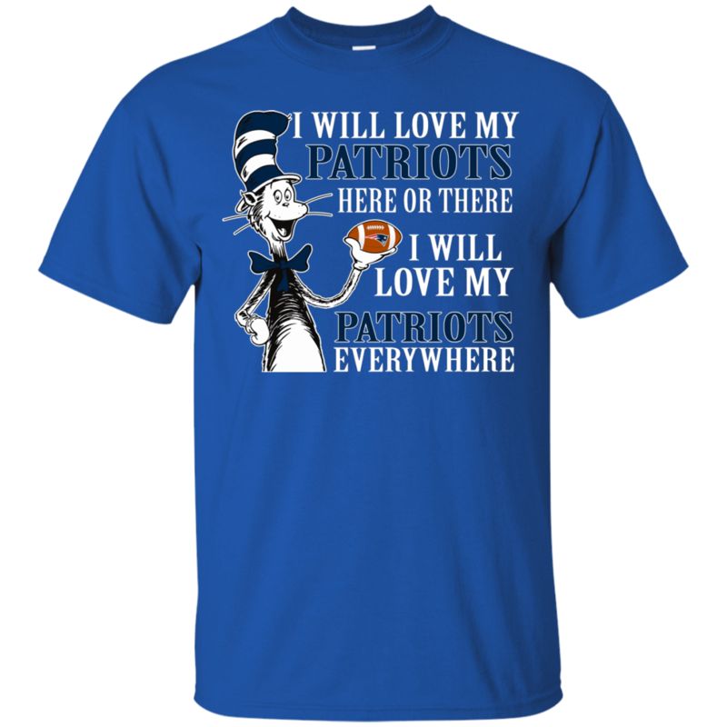 New England Patriots Dr. Seuss Shirts I Will Love Everywhere 3 » Cool Gifts for You - Mfamilygift New England Patriots Dr. Seuss Shirts I Will Love Everywhere 3