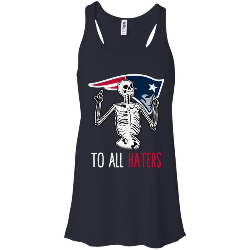 New England Patriots Skeleton Funny Halloween Shirts To All Haters 1 » Cool Gifts for You - Mfamilygift New England Patriots Skeleton Funny Halloween Shirts To All Haters 1
