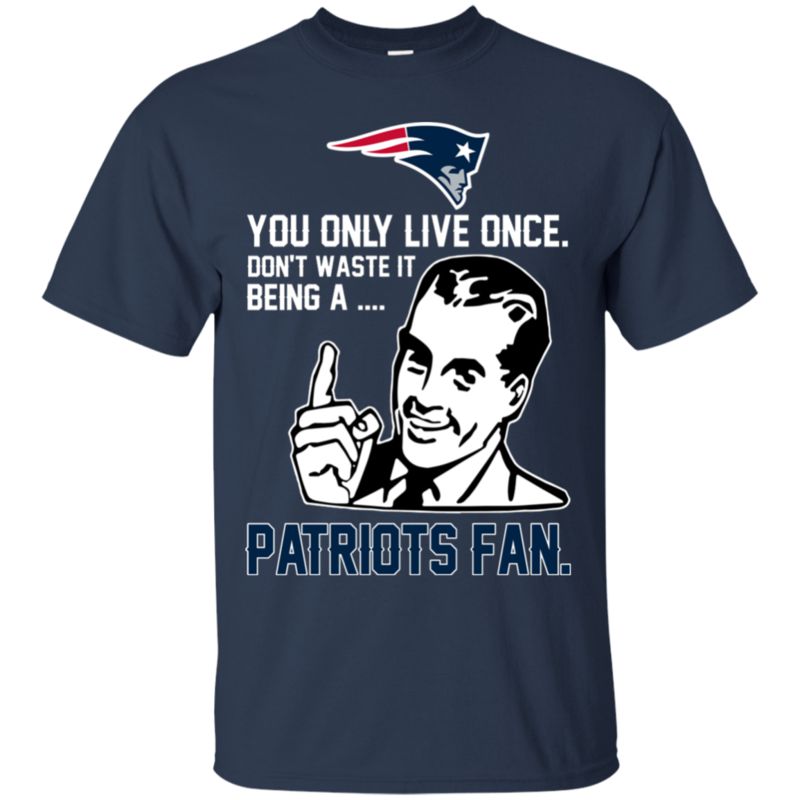 New England Patriots Smack Shirts You Only Live Once 1 » Cool Gifts for You - Mfamilygift New England Patriots Smack Shirts You Only Live Once 1