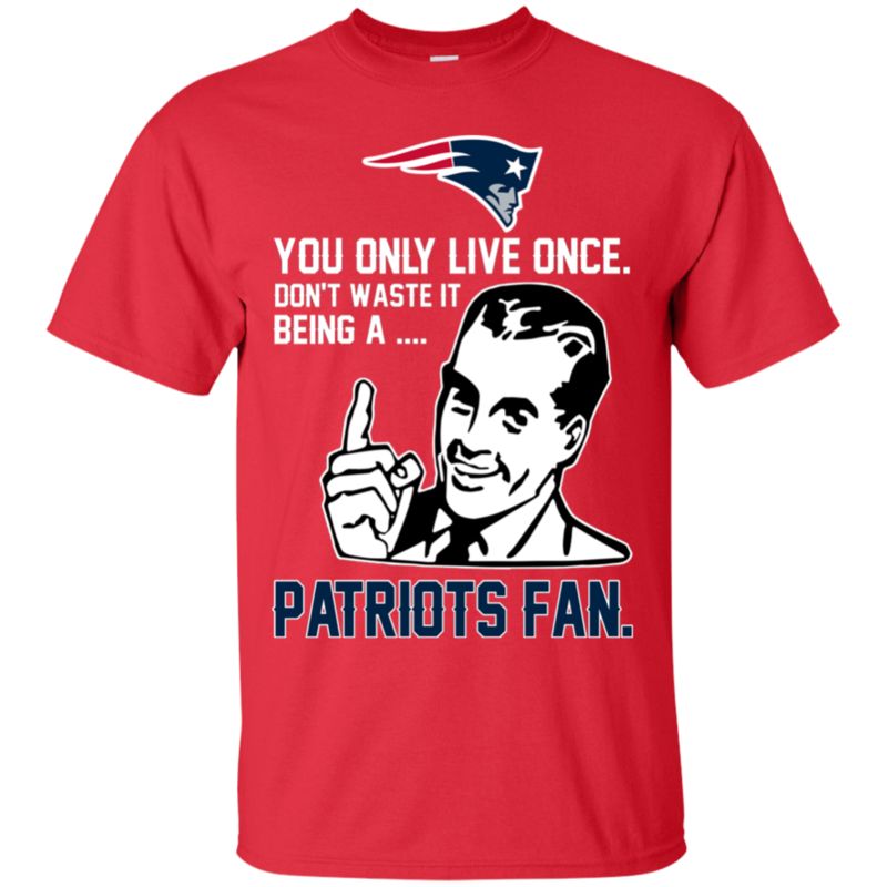 New England Patriots Smack Shirts You Only Live Once 2 » Cool Gifts for You - Mfamilygift New England Patriots Smack Shirts You Only Live Once 2