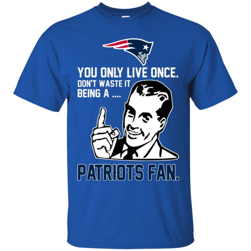 New England Patriots Smack Shirts You Only Live Once 3 » Cool Gifts for You - Mfamilygift New England Patriots Smack Shirts You Only Live Once 3