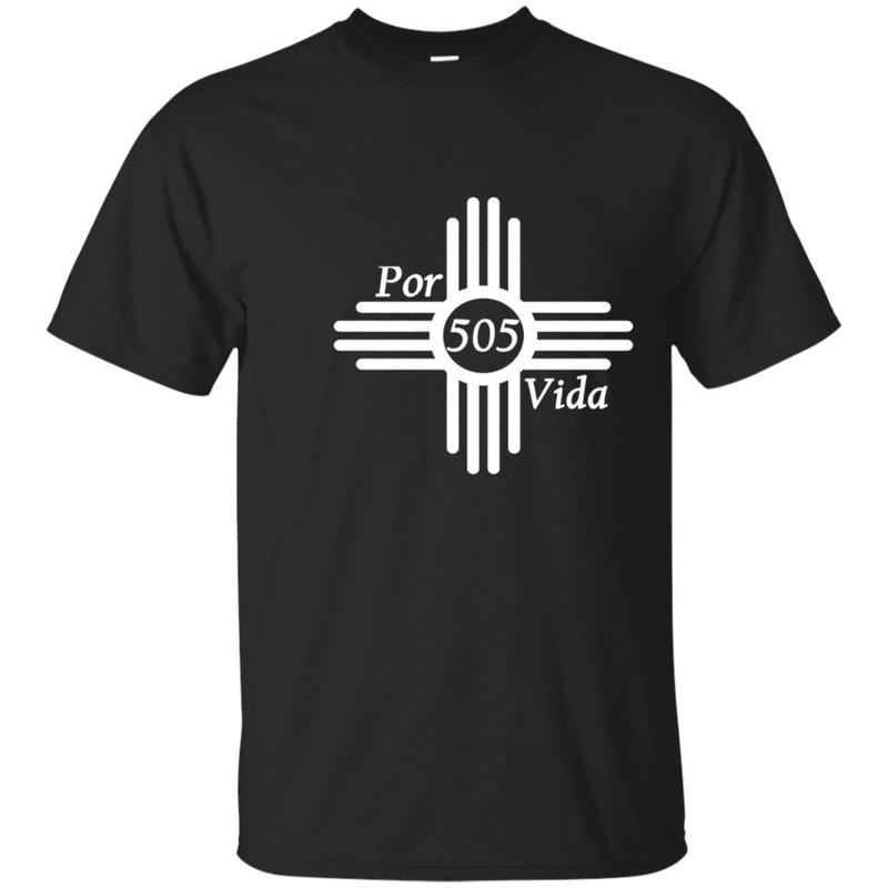 New Mexico Apparel 505 Por Vida!