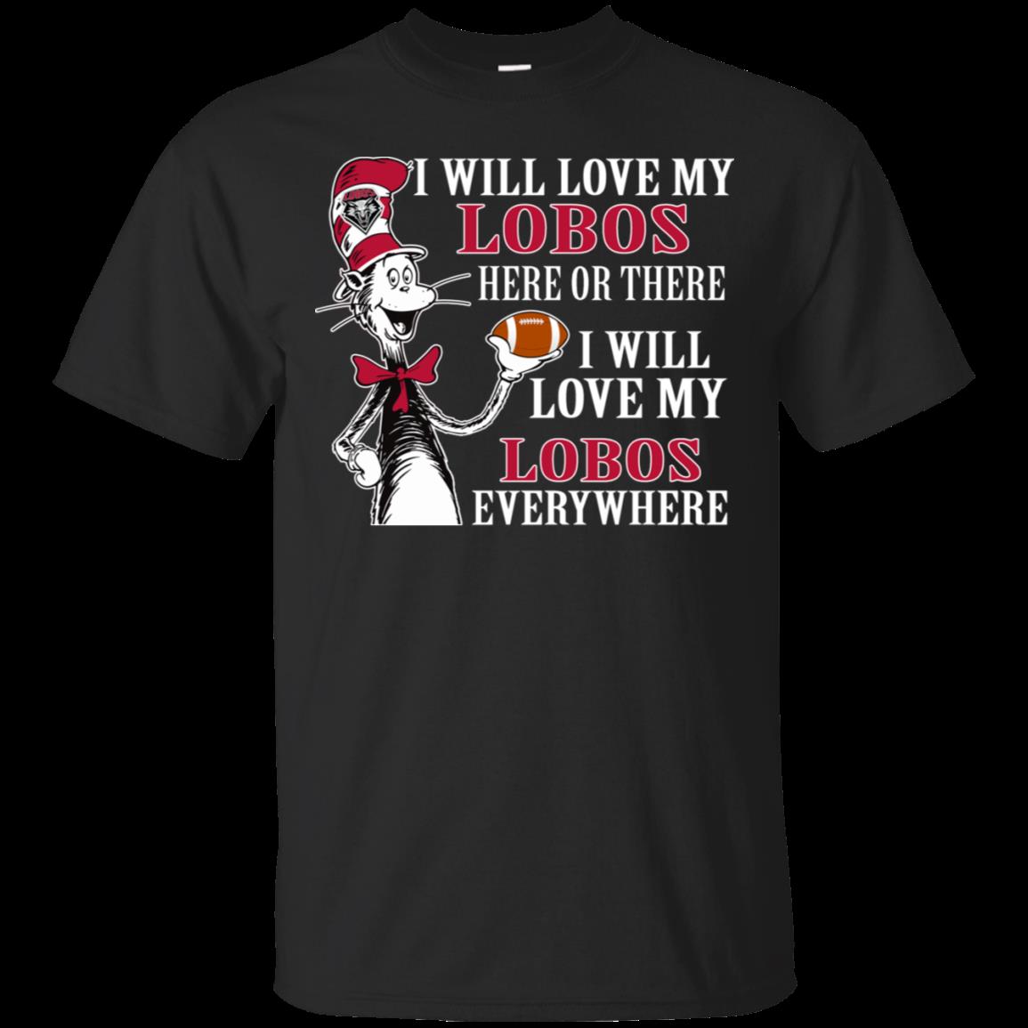 New Mexico Lobos The Cat In The Hat Shirts I Will Love Everywhere