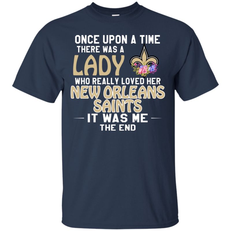 New Orleans Saints Lady Funny Shirts Once Upon A Time 1 » Cool Gifts for You - Mfamilygift New Orleans Saints Lady Funny Shirts Once Upon A Time 1