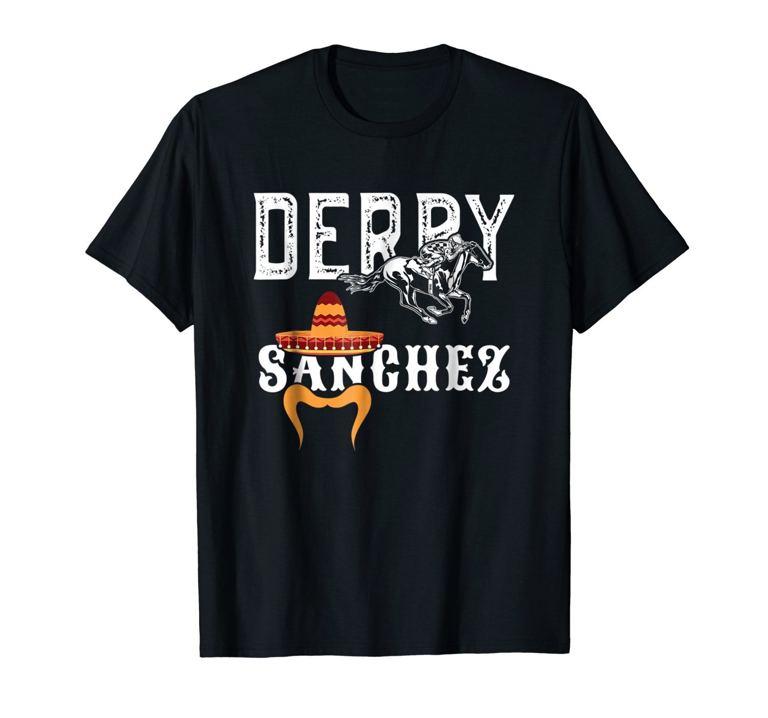 Derby Sanchez Funny Shirt When Cinco De Mayo Derby Collide