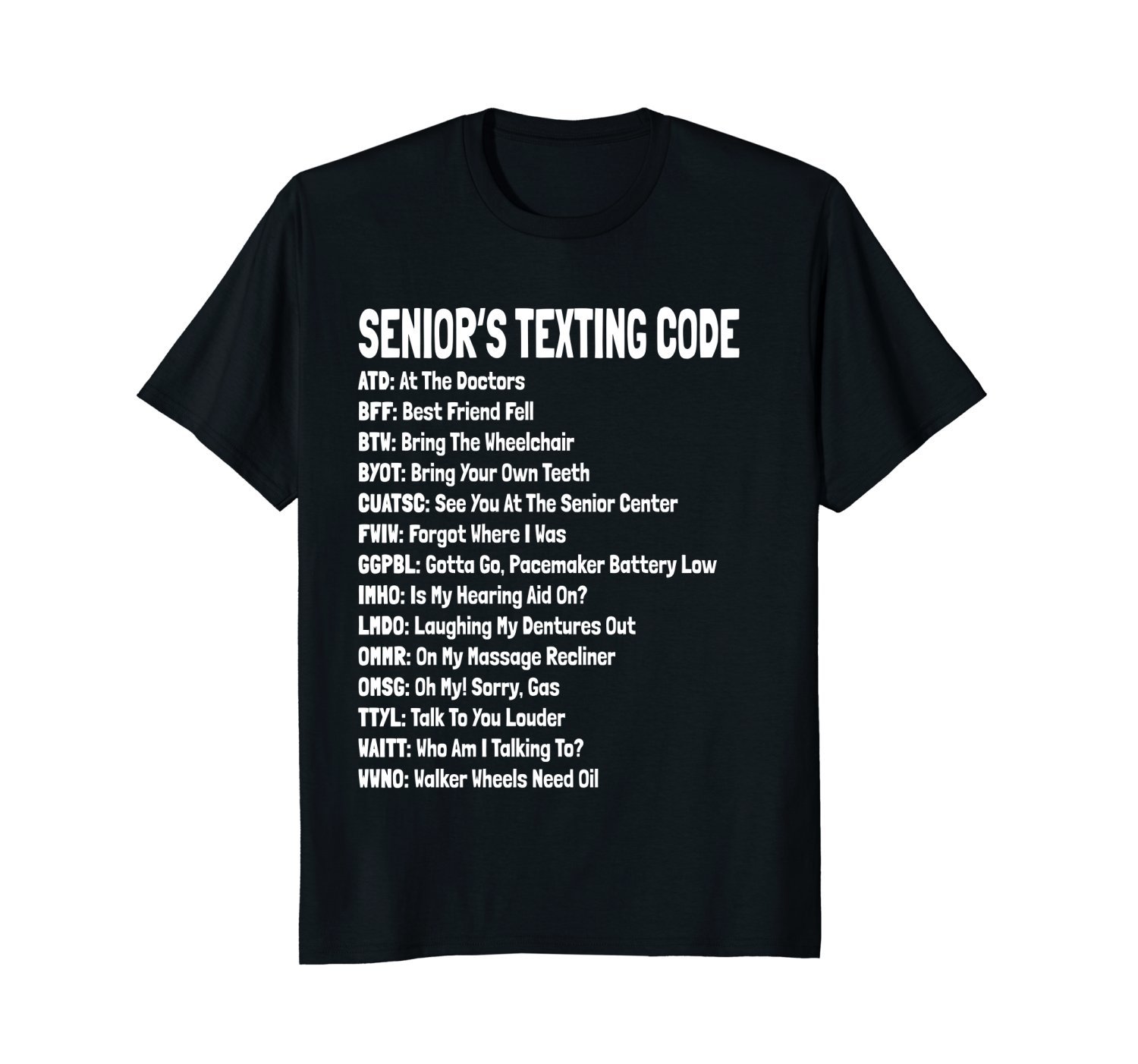 Funny Senior Citizen’s Texting Code T Shirt Gift