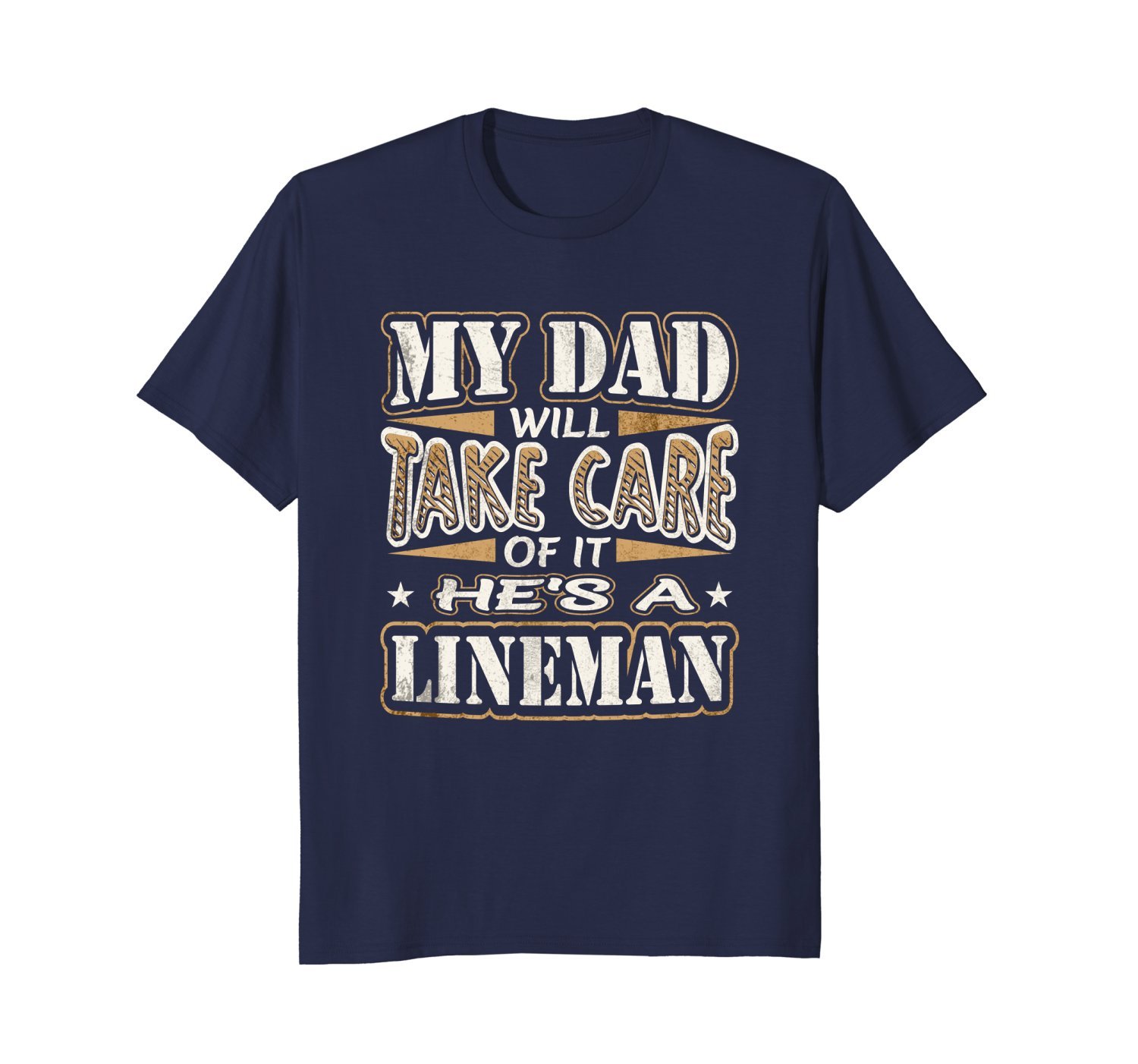 My Dad Take Care He’s a Lineman Father’s Day T-Shirt 1 » Cool Gifts for You - Mfamilygift My Dad Take Care He’s a Lineman Father’s Day T-Shirt 1