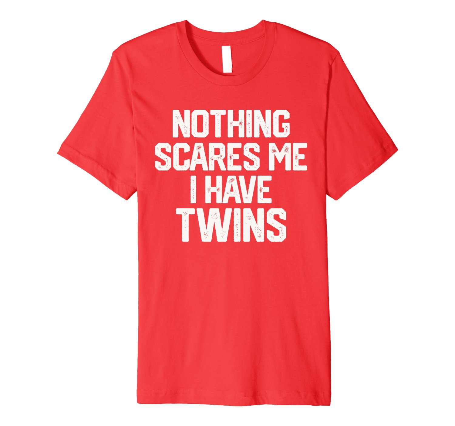 NOTHING SCARES ME I HAVE TWINS Father’s Day Dad Shirt Gift 3 » Cool Gifts for You - Mfamilygift NOTHING SCARES ME I HAVE TWINS Father’s Day Dad Shirt Gift 3