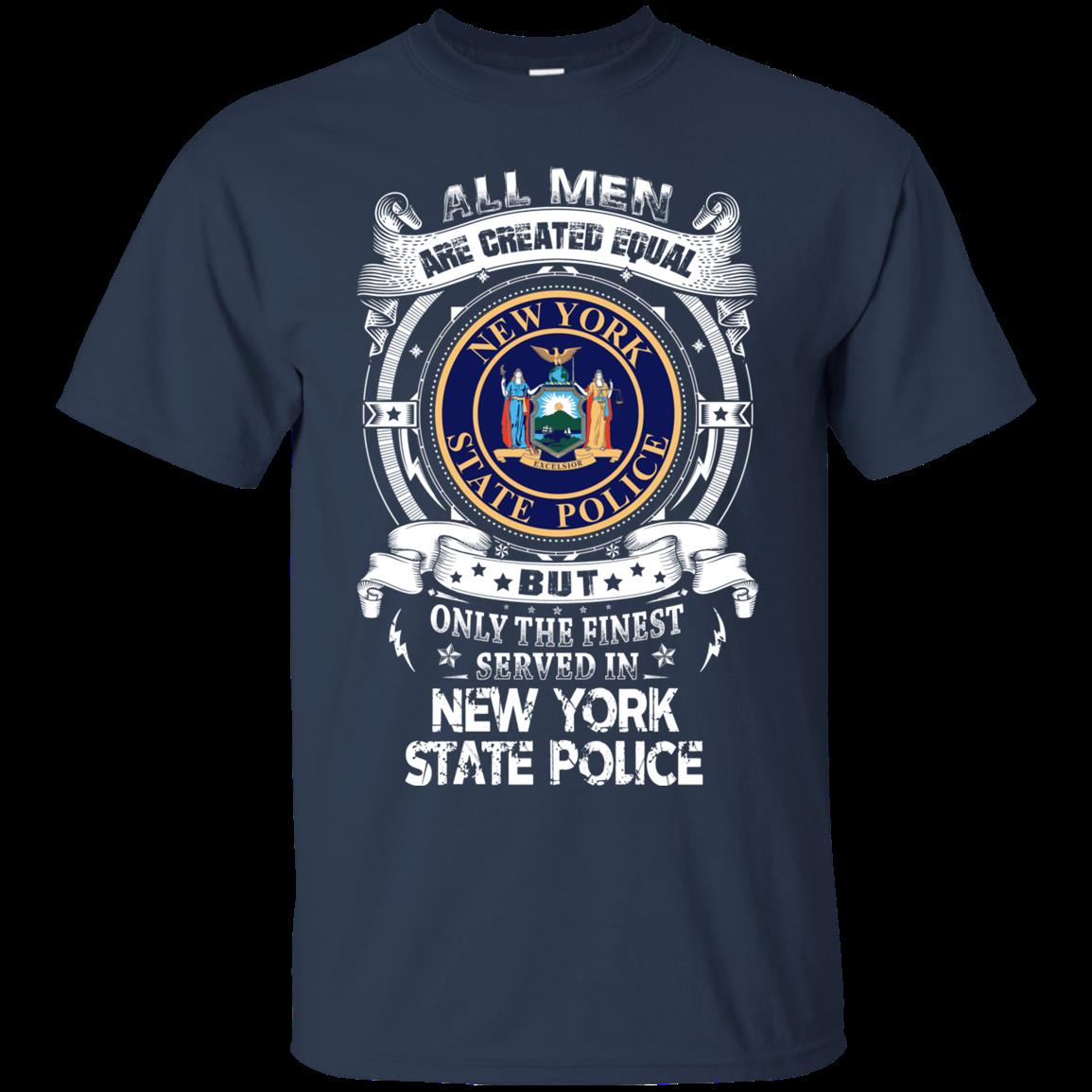 New York State Police Man Shirts Only The Finest Served In 1 » Cool Gifts for You - Mfamilygift New York State Police Man Shirts Only The Finest Served In 1
