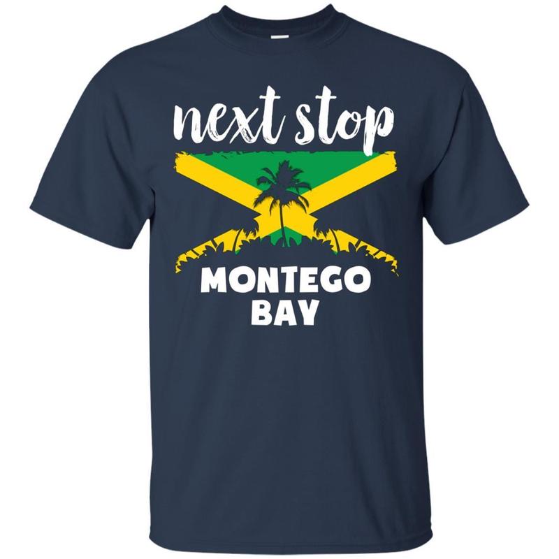 Next Stop Montego Bay Jamaica Vacation T-shirt 1 » Cool Gifts for You - Mfamilygift Next Stop Montego Bay Jamaica Vacation T-shirt 1