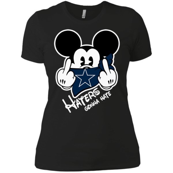 Nfl Dallas Cowboys Haters Gonna Hate Mickey Mouse Shirt Ladies’ Boyfriend Shirt Nfl Dallas Cowboys Haters Gonna Hate Mickey Mouse Shirt Ladies’ Boyfriend Shirt