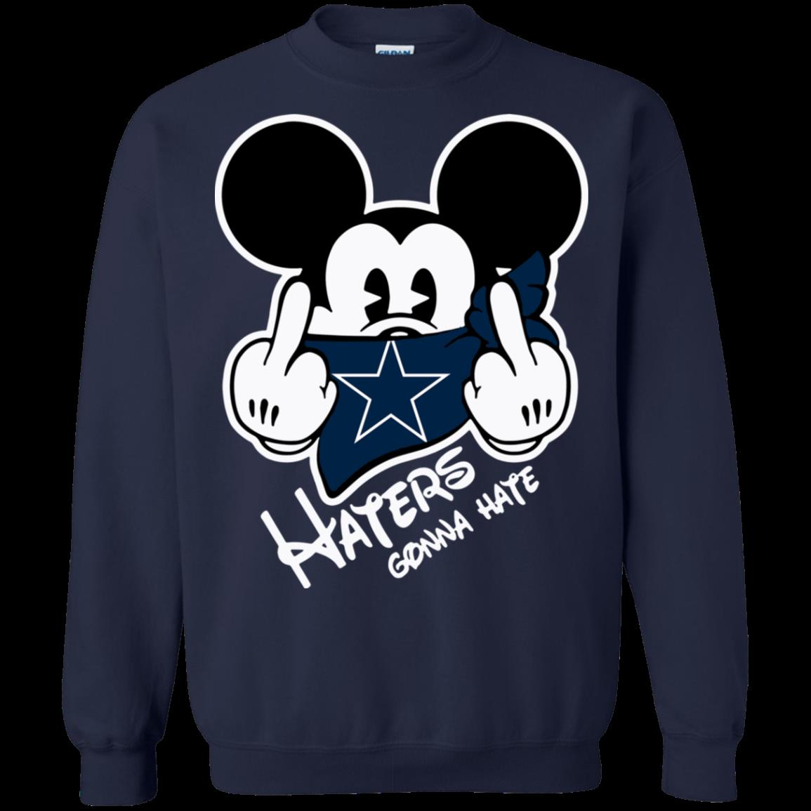 Nfl Dallas Cowboys Haters Gonna Hate Mickey Mouse Shirt Sweatshirt 1 » Cool Gifts for You - Mfamilygift Nfl Dallas Cowboys Haters Gonna Hate Mickey Mouse Shirt Sweatshirt 1