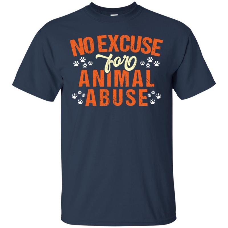 No Excuse For Animal Abuse Animal Rights Activist Shirt 1 » Cool Gifts for You - Mfamilygift No Excuse For Animal Abuse Animal Rights Activist Shirt 1