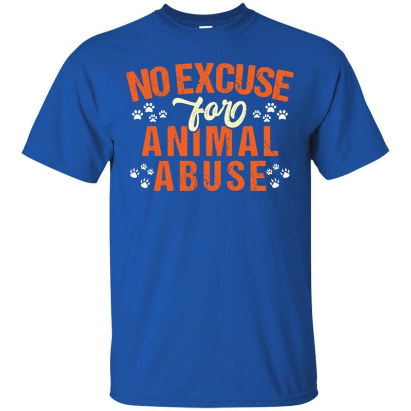 No Excuse For Animal Abuse Animal Rights Activist Shirt 3 » Cool Gifts for You - Mfamilygift No Excuse For Animal Abuse Animal Rights Activist Shirt 3