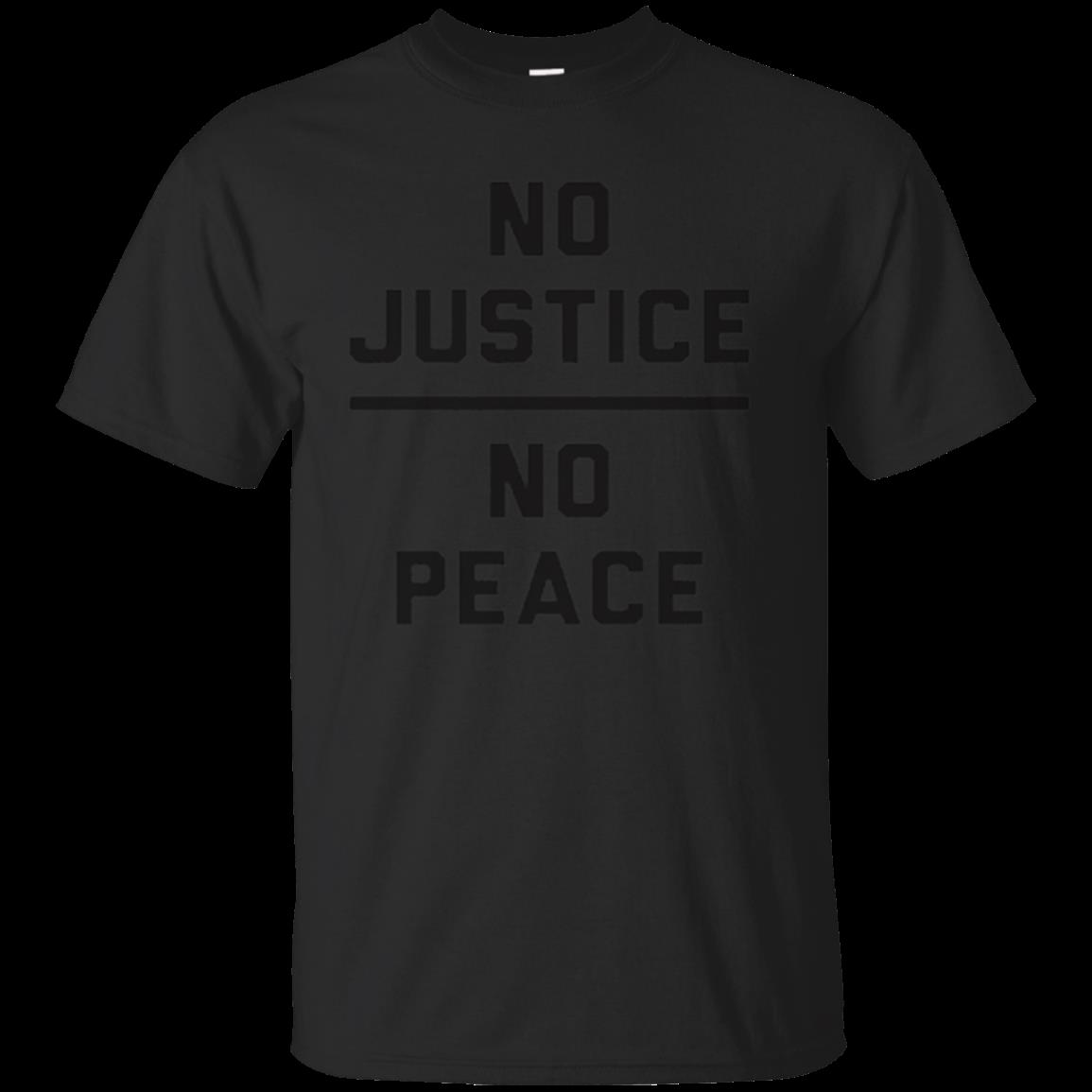 No Justice No Peace Politics T Shirt Hoodies Sweatshirt