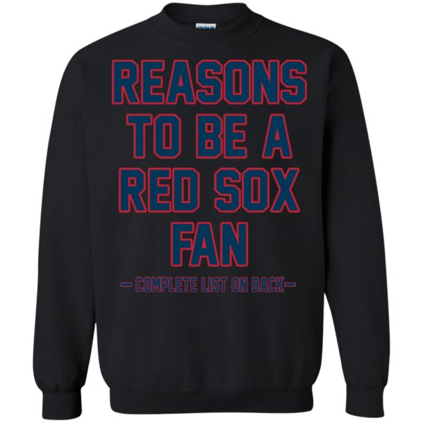 No Reasons To Be A Boston Red Sox Fan, Red Sox Suck Shirt Sweatshirt