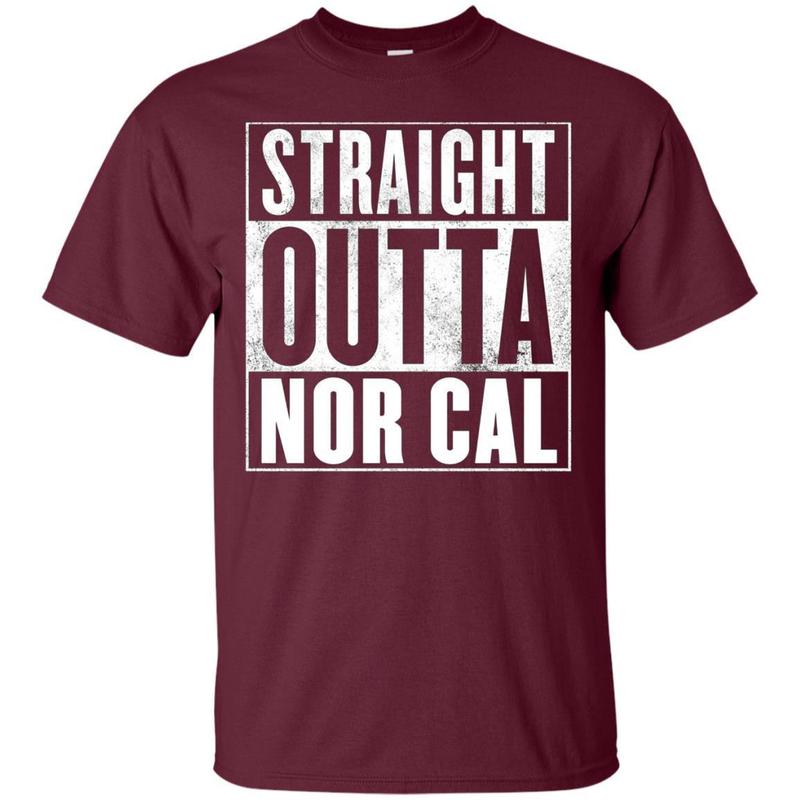Nor Cal T-shirt – Straight Outta Nor Cal Shirt 2 » Cool Gifts for You - Mfamilygift Nor Cal T-shirt – Straight Outta Nor Cal Shirt 2