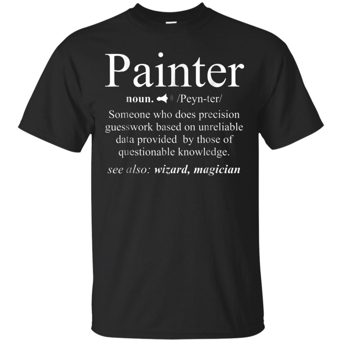 Noun Gifts Painter Definition T-shirt Funny Painting Gift Noun Gifts Painter Definition T-shirt Funny Painting Gift