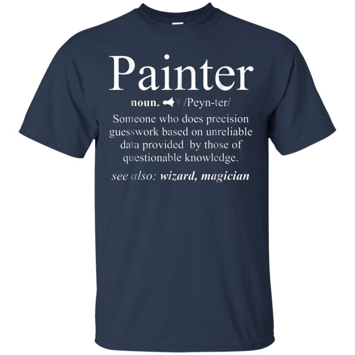 Noun Gifts Painter Definition T-shirt Funny Painting Gift 1 » Cool Gifts for You - Mfamilygift Noun Gifts Painter Definition T-shirt Funny Painting Gift 1