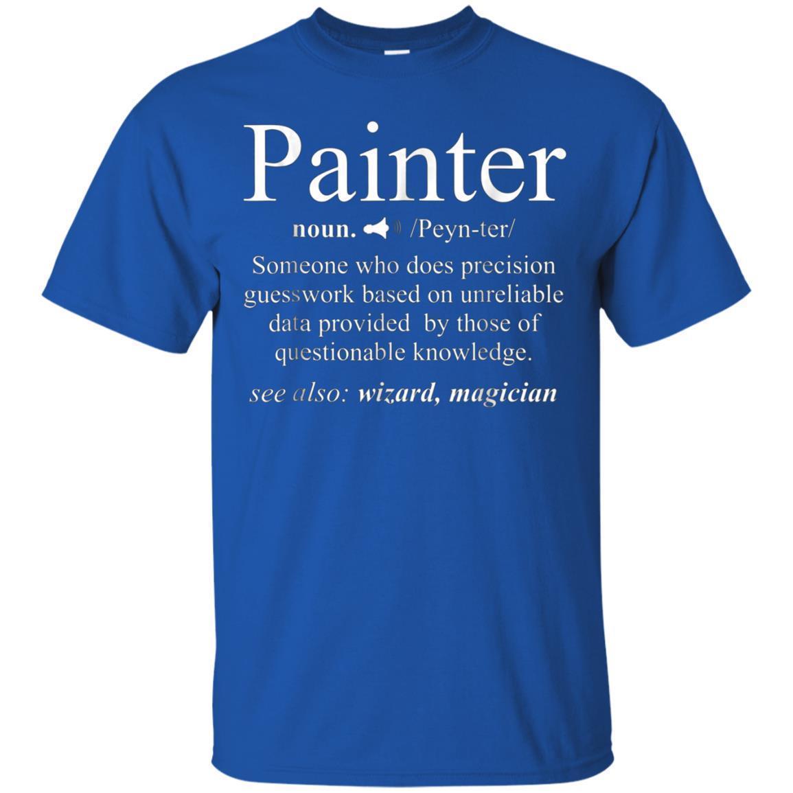 Noun Gifts Painter Definition T-shirt Funny Painting Gift 3 » Cool Gifts for You - Mfamilygift Noun Gifts Painter Definition T-shirt Funny Painting Gift 3