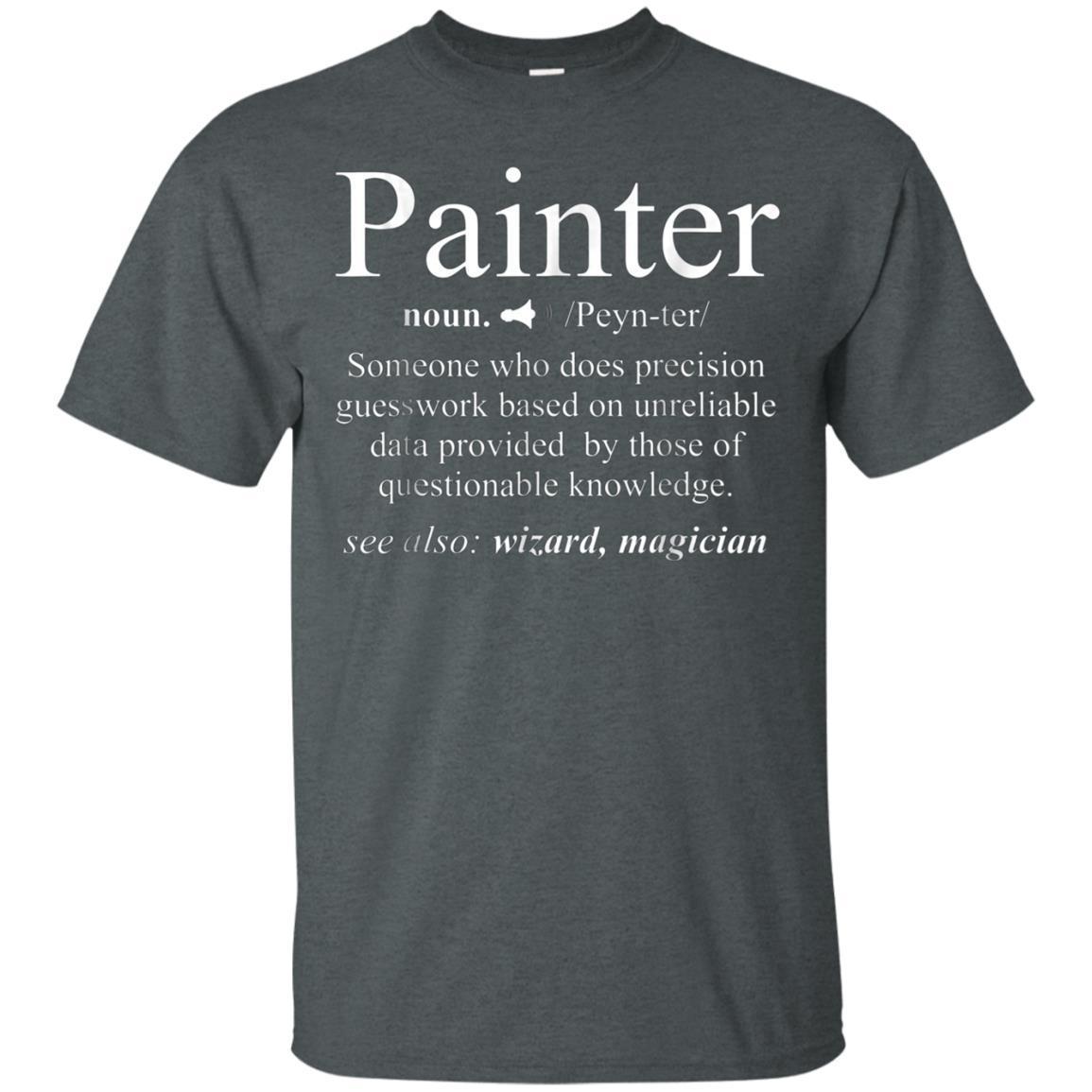 Noun Gifts Painter Definition T-shirt Funny Painting Gift 4 » Cool Gifts for You - Mfamilygift Noun Gifts Painter Definition T-shirt Funny Painting Gift 4