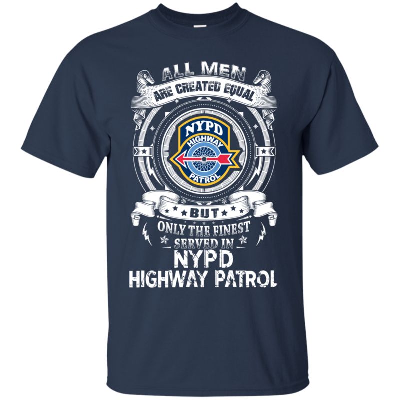 Nypd Highway Patrol Man Shirts Only The Finest Served In 1 » Cool Gifts for You - Mfamilygift Nypd Highway Patrol Man Shirts Only The Finest Served In 1