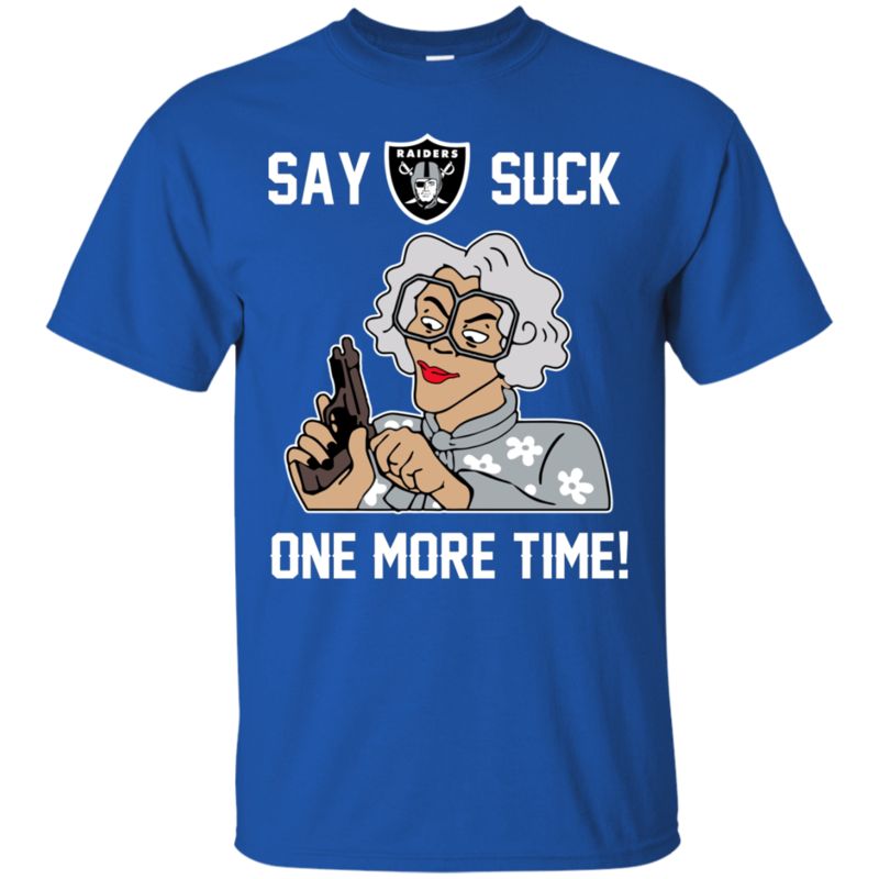 Oakland Raiders Madea Shirts Say It One More Time 3 » Cool Gifts for You - Mfamilygift Oakland Raiders Madea Shirts Say It One More Time 3