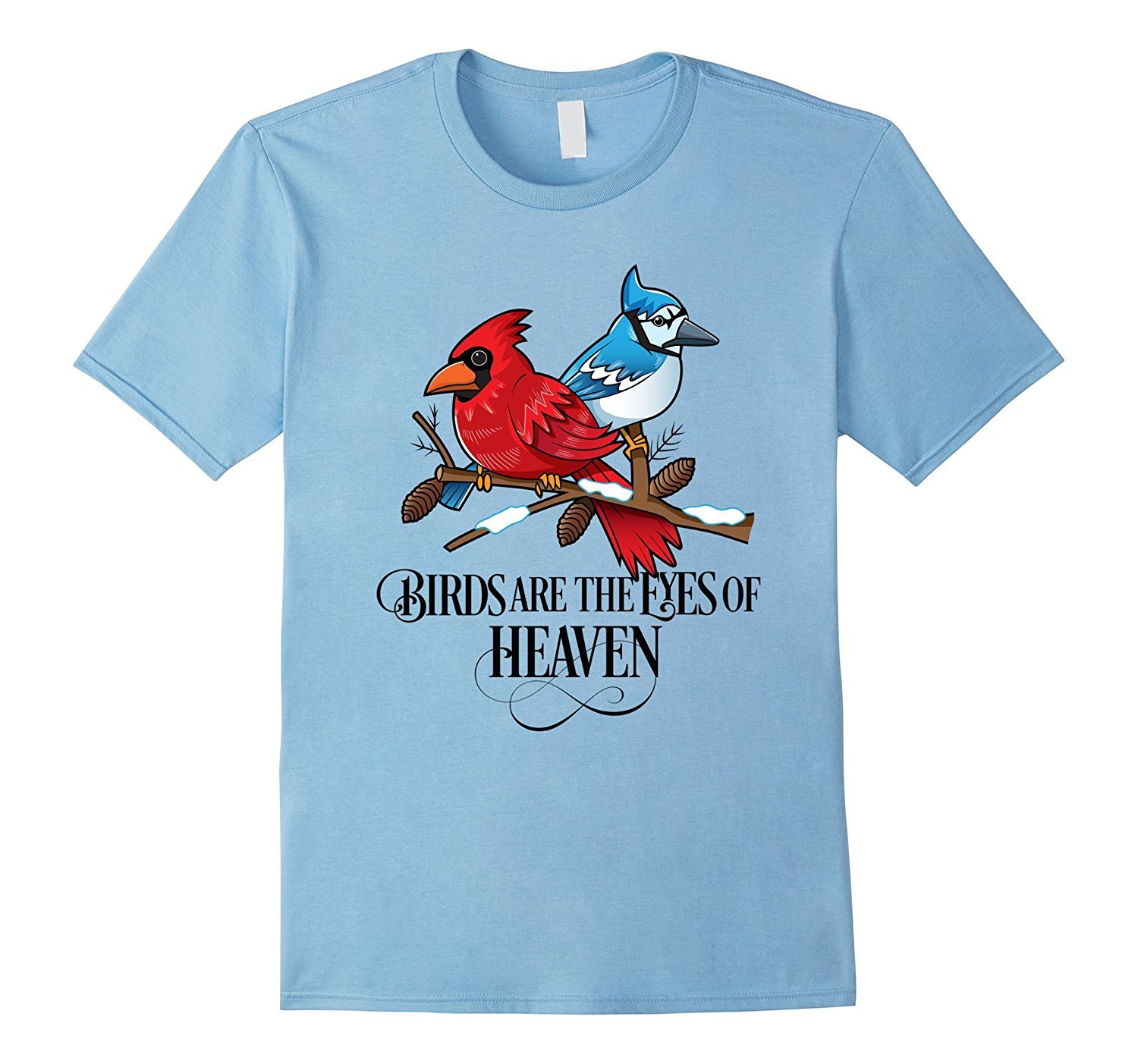Birds are the Eyes of Heaven Cardinal Blue Jay T-Shirt 1 » Cool Gifts for You - Mfamilygift Birds are the Eyes of Heaven Cardinal Blue Jay T-Shirt 1