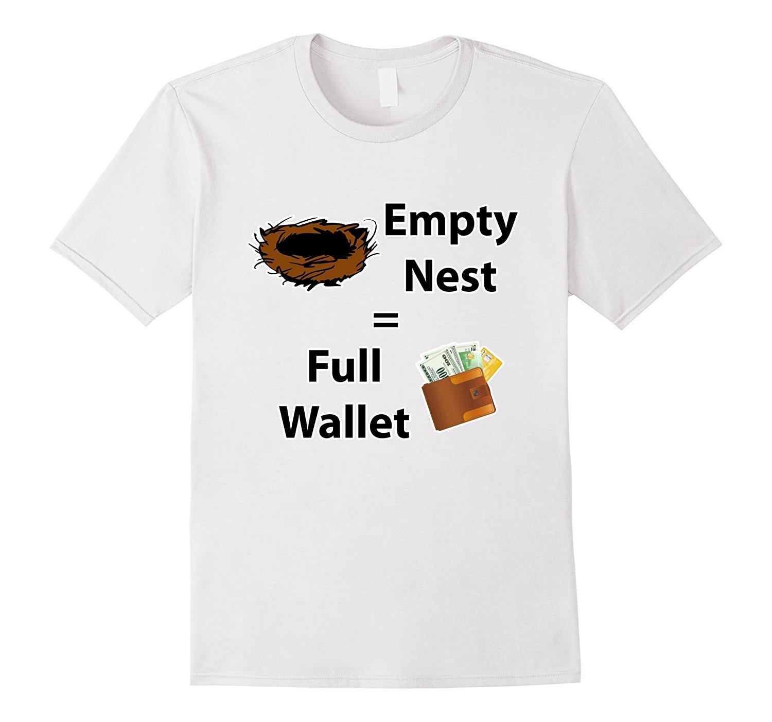 Funny Empty Nest Full Wallet T-Shirt Children Leave Home