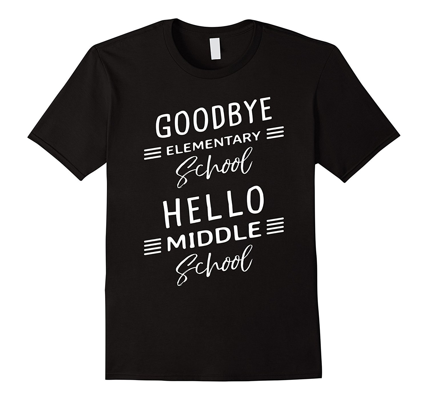 Hello Middle School – Graduation Elementary School T-Shirt Hello Middle School – Graduation Elementary School T-Shirt