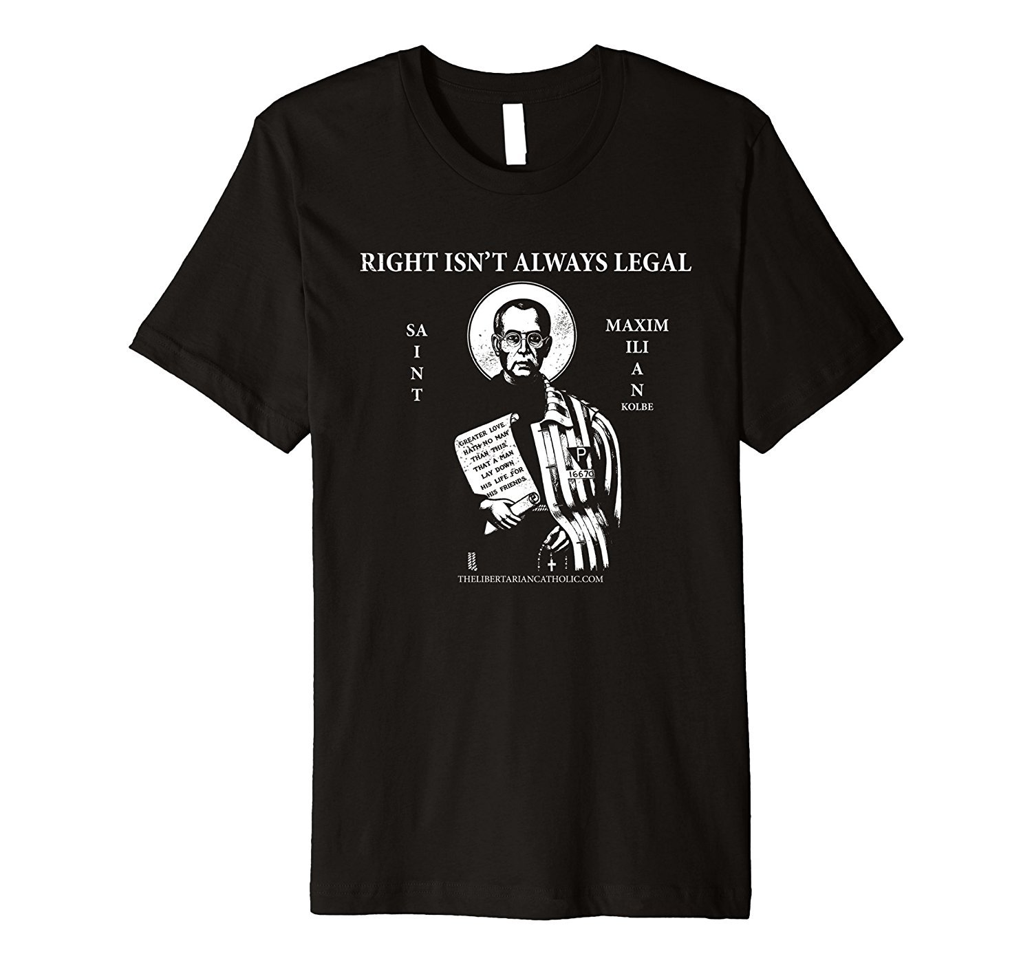 Libertarian Catholic St. Maximilian Kolbe T-Shirt