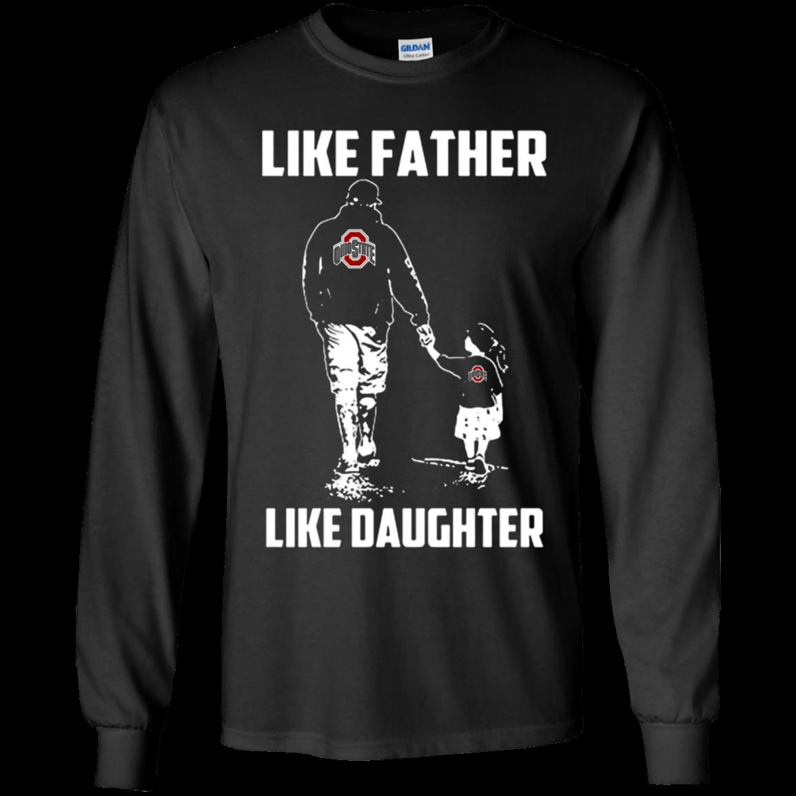 Ohio State Buckeyes Like Father Like Daughter T Shirt Youth Ls Shirt