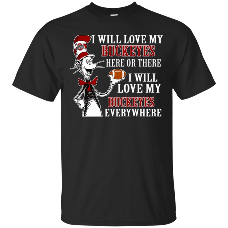 Ohio State Buckeyes The Cat In The Hat Shirts I Will Love Everywhere