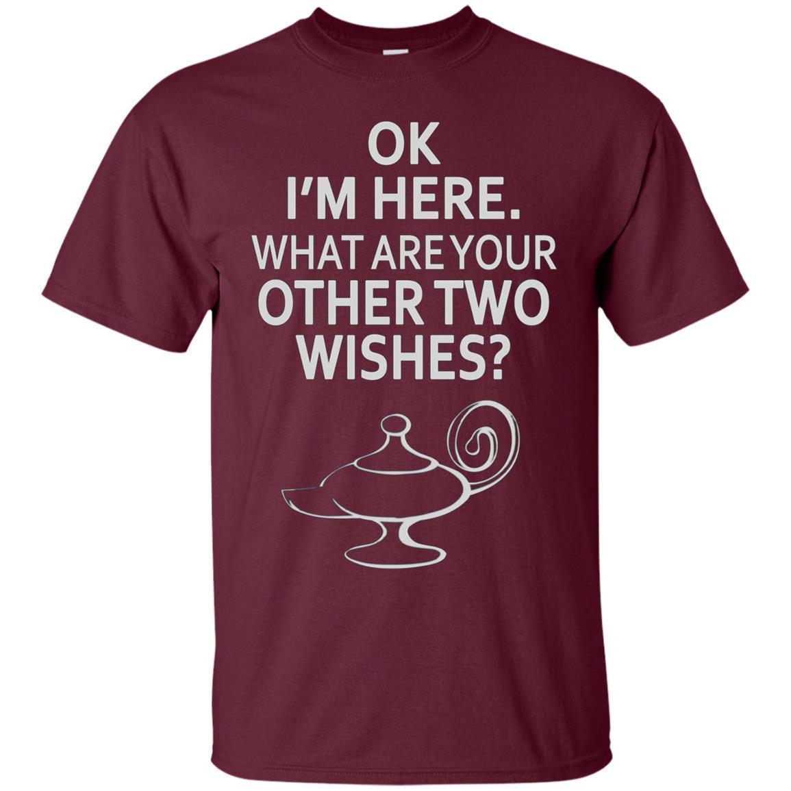 Ok I’m Here What Are Your Other Two Wishes Genie Shirt 2 » Cool Gifts for You - Mfamilygift Ok I’m Here What Are Your Other Two Wishes Genie Shirt 2