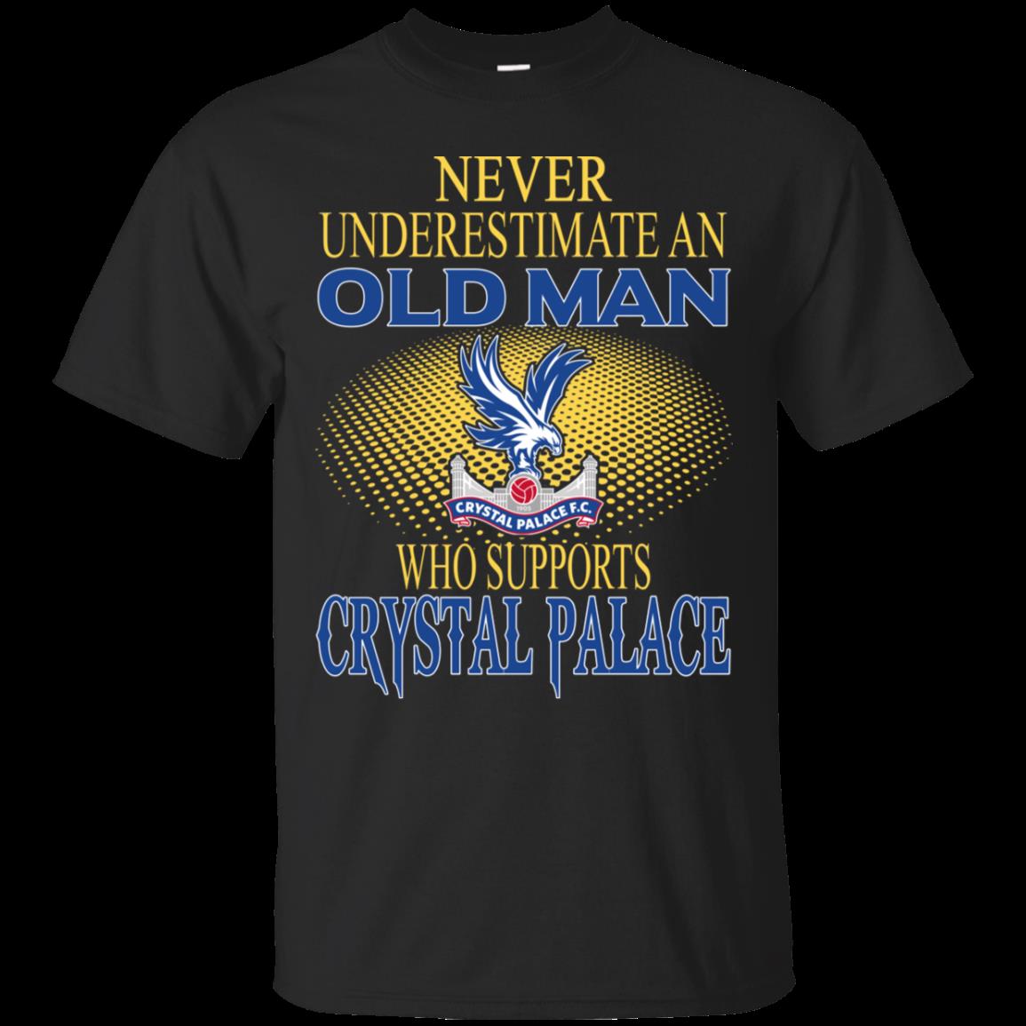 Old Man Crystal Palace Never Underestimate An Old Man Supports Crystal Palace T Shirt Hoodies Sweatshirt Old Man Crystal Palace Never Underestimate An Old Man Supports Crystal Palace T Shirt Hoodies Sweatshirt