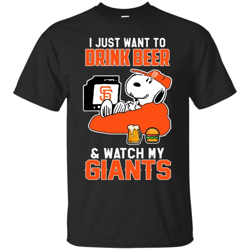 San Francisco Giants Snoopy Shirts Just Want To Drink Beer & Watch