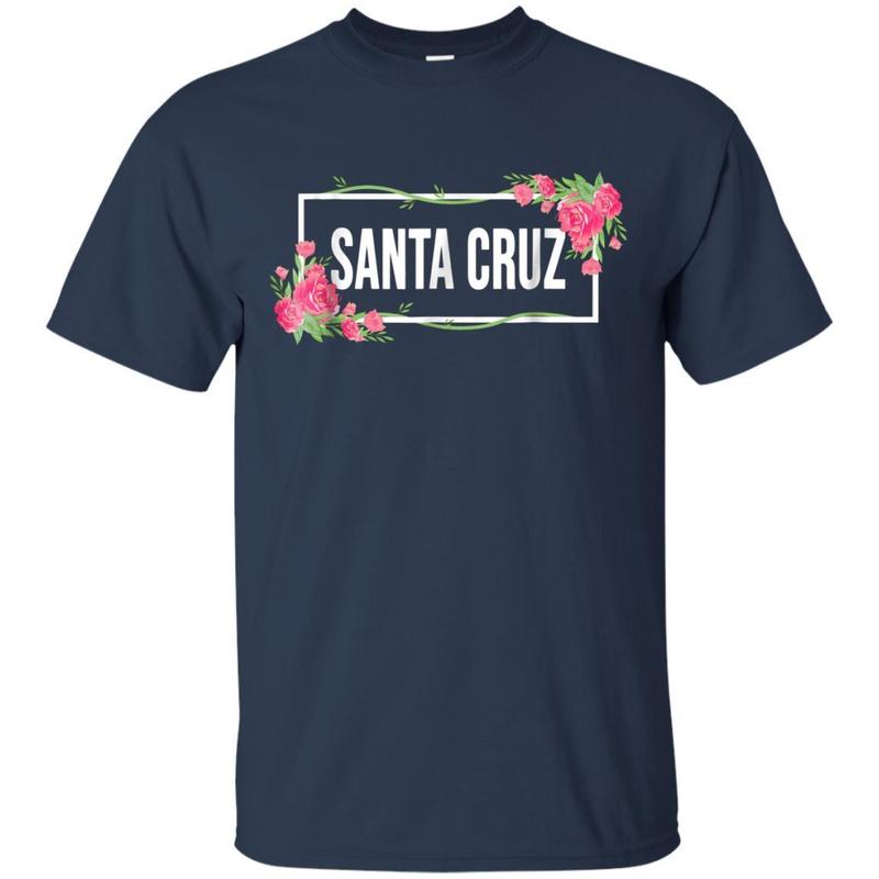 Santa Cruz California T-Shirt Floral Hibiscus Flower 1 » Cool Gifts for You - Mfamilygift Santa Cruz California T-Shirt Floral Hibiscus Flower 1