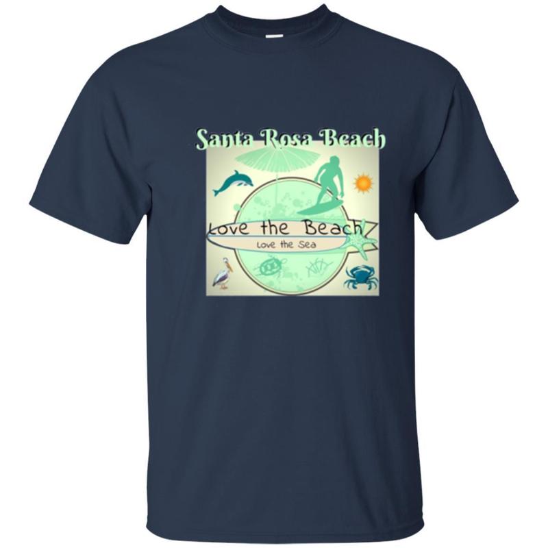 Santa Rosa Beach Florida Love The Beach Love The Sea T-Shirt 1 » Cool Gifts for You - Mfamilygift Santa Rosa Beach Florida Love The Beach Love The Sea T-Shirt 1