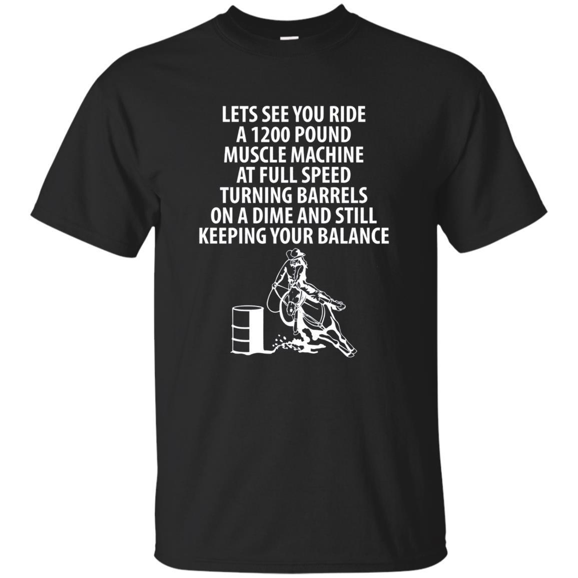 Sassy Barrel Racing Horse Lovers T-Shirt Sassy Barrel Racing Horse Lovers T-Shirt