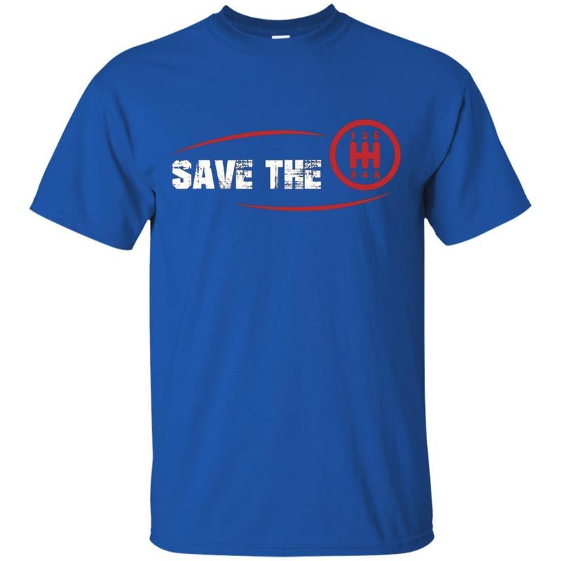 Save The Stick Shirt - Manual Transmission Three Pedals Gift 3 » Cool Gifts for You - Mfamilygift Save The Stick Shirt - Manual Transmission Three Pedals Gift 3