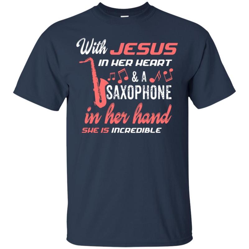 Saxophone Band Gift. Saxophone Shirt With Jesus In Her Heart 1 » Cool Gifts for You - Mfamilygift Saxophone Band Gift. Saxophone Shirt With Jesus In Her Heart 1