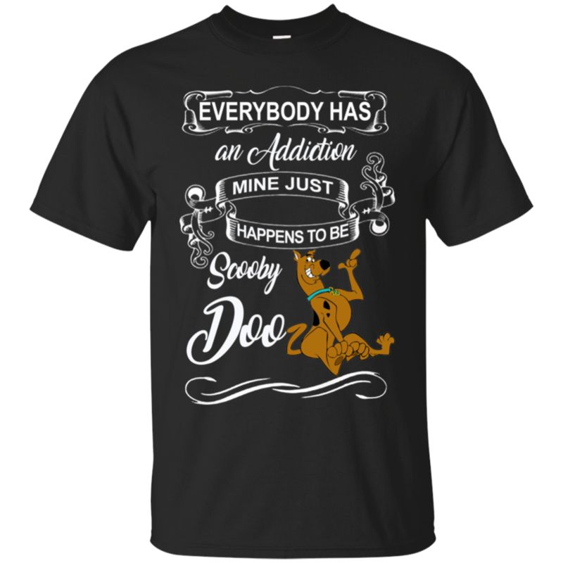 Scooby-Doo Shirts An Addiction Just Happens Scooby-Doo Shirts An Addiction Just Happens