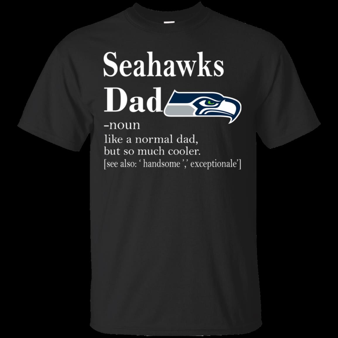 Seattle Seahawks Like A Normal Dad But So Much Cooler Shirt Cotton Shirt Seattle Seahawks Like A Normal Dad But So Much Cooler Shirt Cotton Shirt
