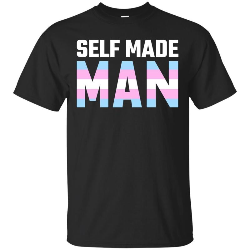 Self Made Man Transman Lgbt Trans Pride Flag Gift T Shirt