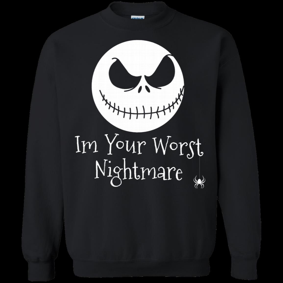 S Im Your Worst Nightmare The Nightmare Before Christmas Shirts T Shirt Hoodies Sweatshirt S Im Your Worst Nightmare The Nightmare Before Christmas Shirts T Shirt Hoodies Sweatshirt