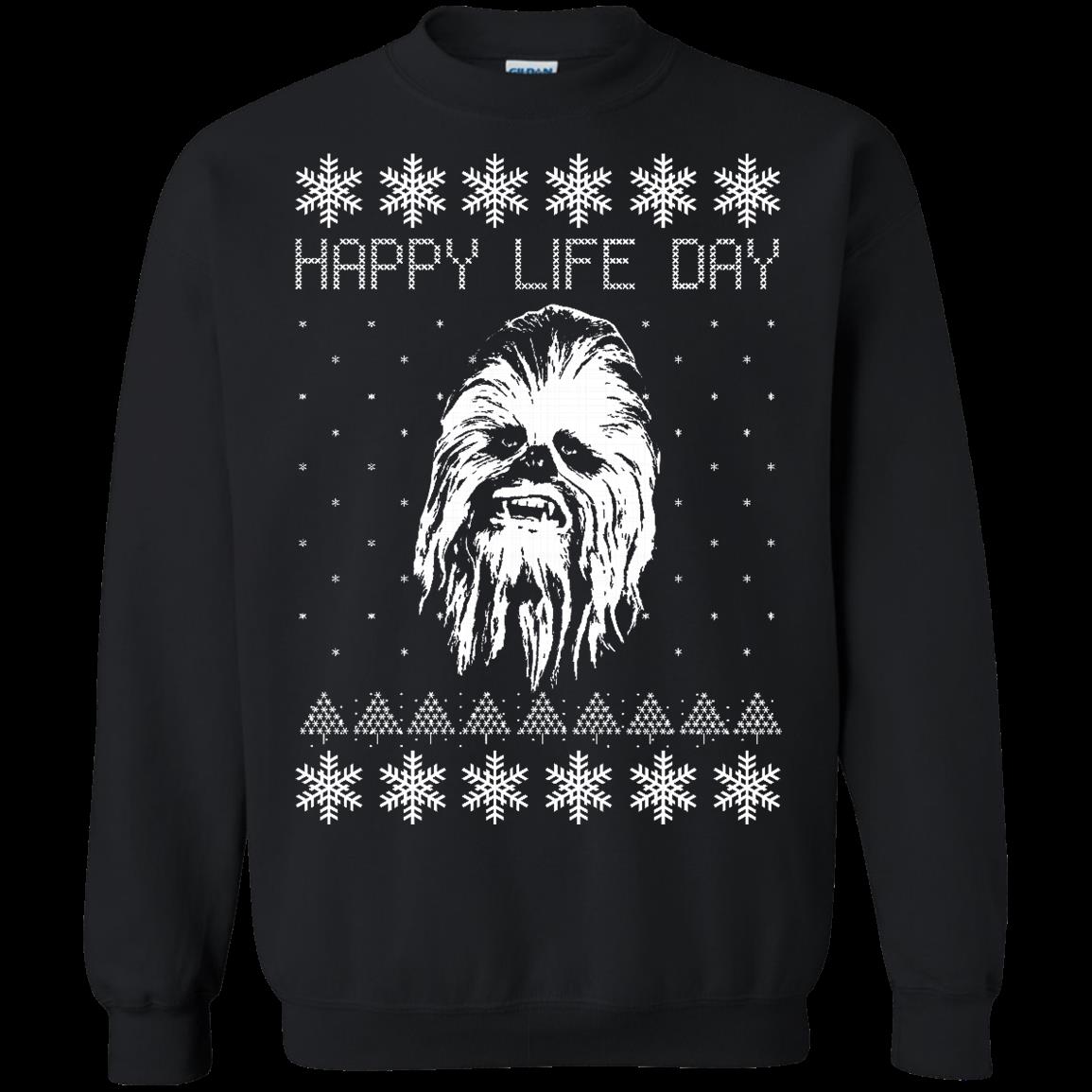 S S Happy Life Day Chewbacca Star Wars Christmas Shirts T Shirt Hoodies Sweatshirt S S Happy Life Day Chewbacca Star Wars Christmas Shirts T Shirt Hoodies Sweatshirt