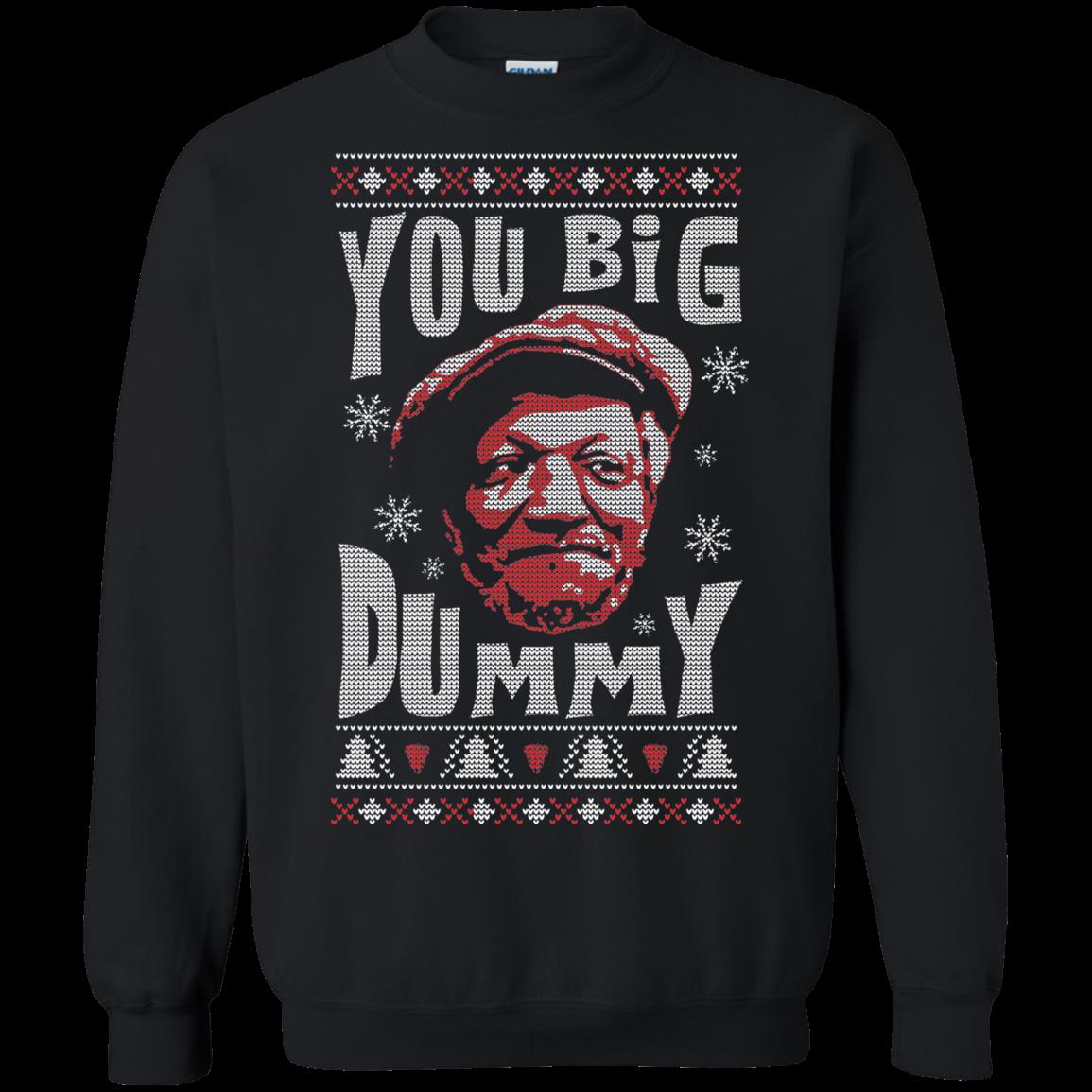 S You Big Dummy Crossed Swords Ugly Christmas Sweater T Shirt Hoodies Sweatshirt S You Big Dummy Crossed Swords Ugly Christmas Sweater T Shirt Hoodies Sweatshirt