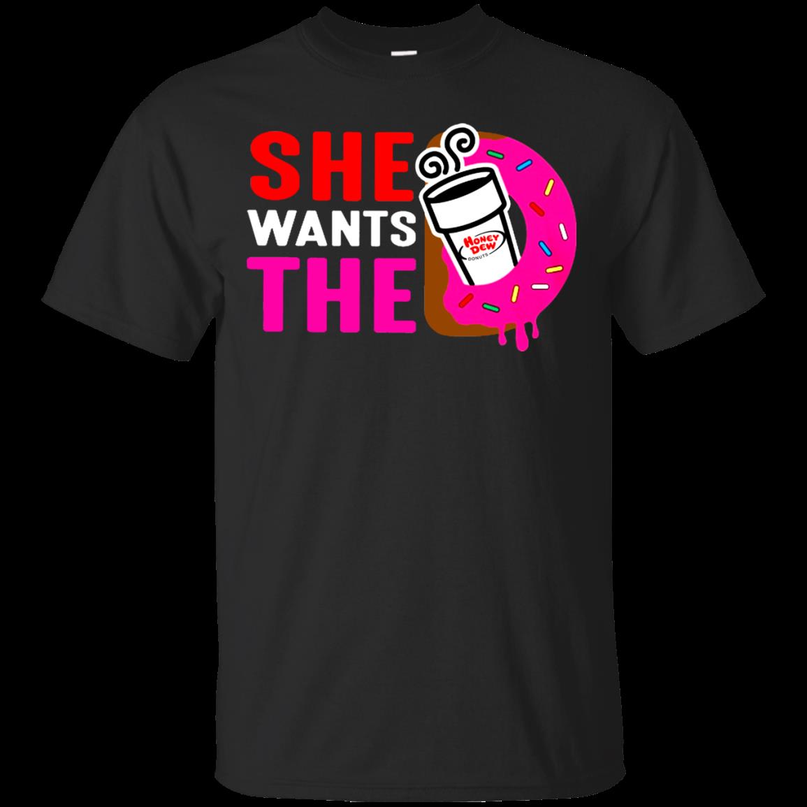 She Wants The Honey Dew Donuts T Shirt Hoodie Sweater She Wants The Honey Dew Donuts T Shirt Hoodie Sweater