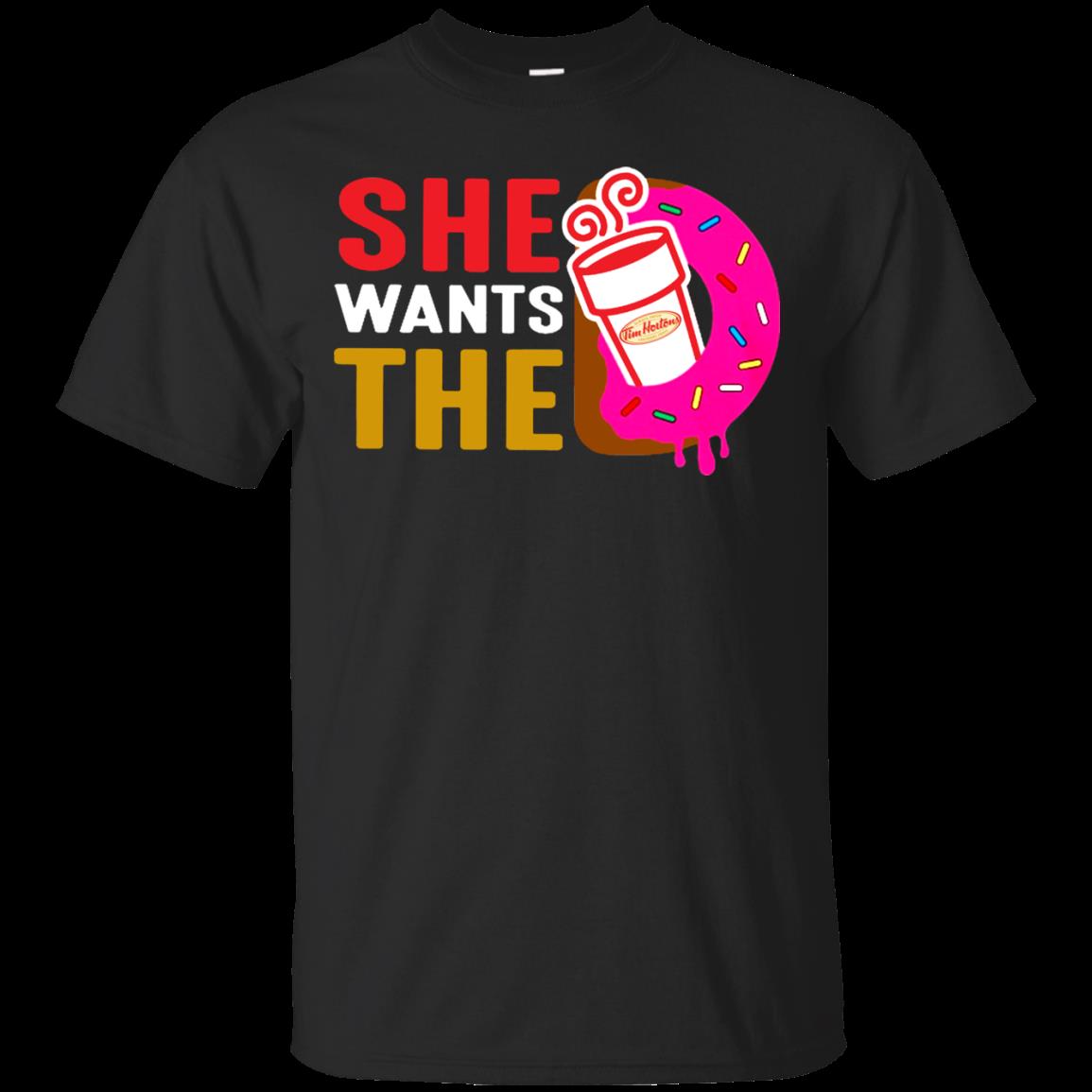 She Wants The Tim Hortons T Shirt Hoodie Sweater