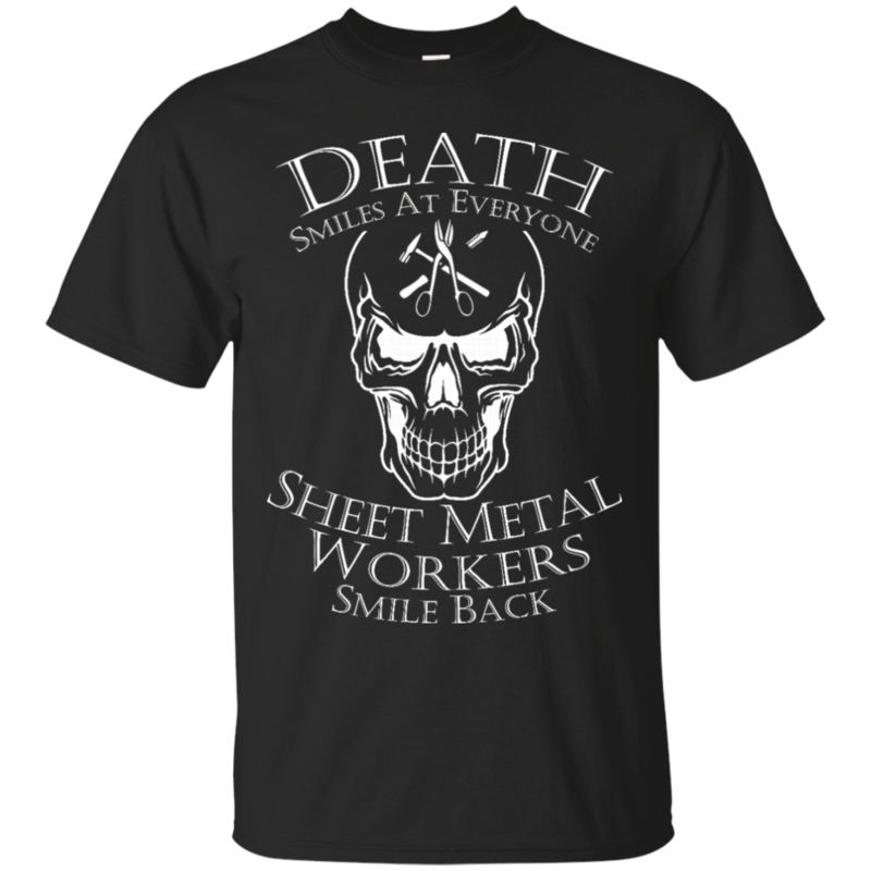 Sheet Metal Workers Shirts Death Smiles Workers Smile Back